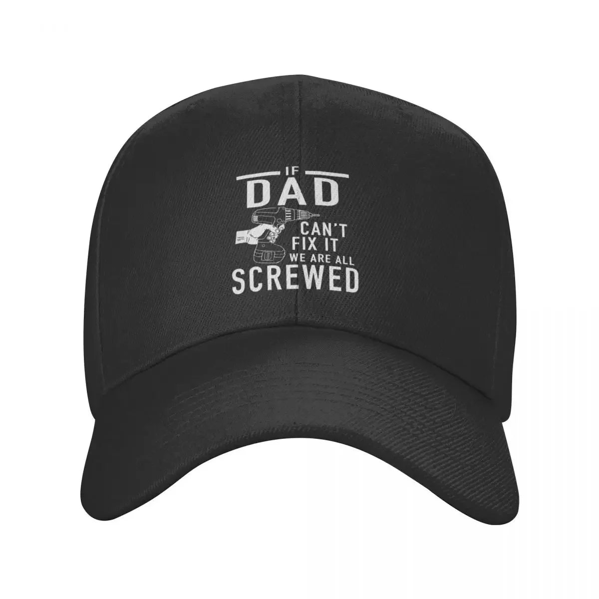 Funny Father's Day Gift If Dad Can't Fix It We Are All Screwed Baseball Cap Bobble Hat Golf Hat Man Baseball Men Women's