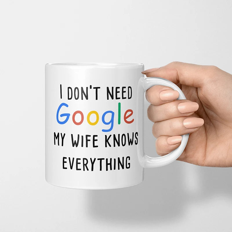 i do not need chatgpt my wife knows everything mug Funny white ceramic Mug friends birthday Gift Cup